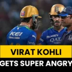 Virat Kohli gets super angry